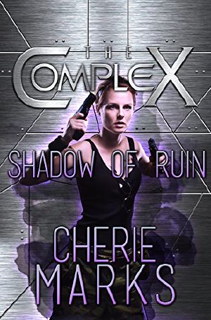 [The Complex 01] • Shadow of Ruin